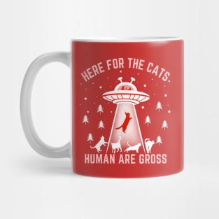 Humans are Gross, Here for Cats Funny Introvert Mug